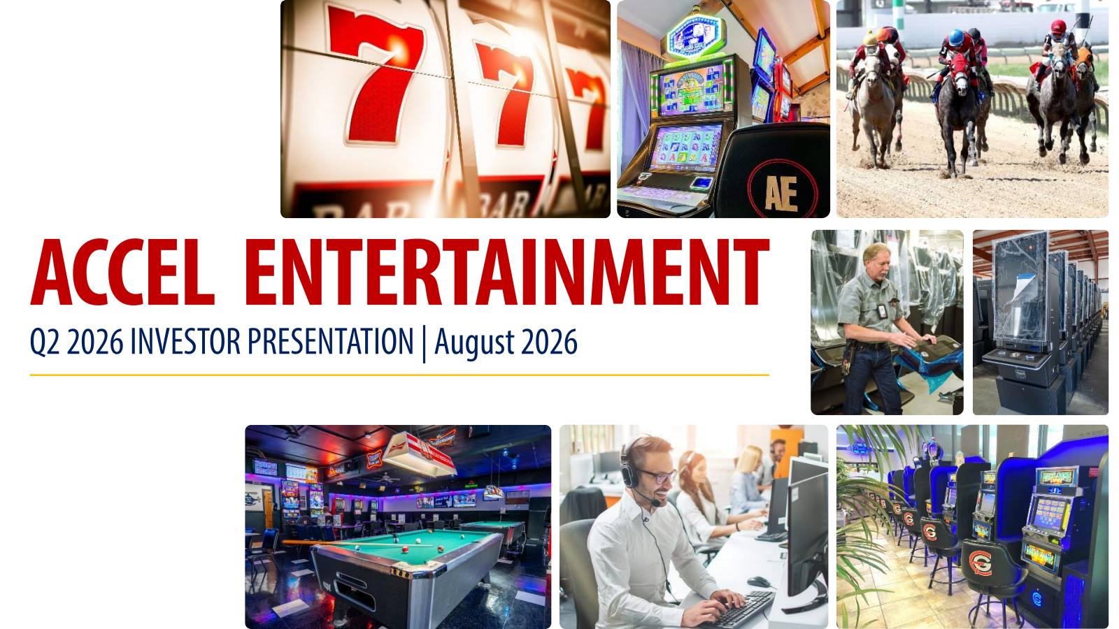 Accel Entertainment's Q2 2026 Slide Deck