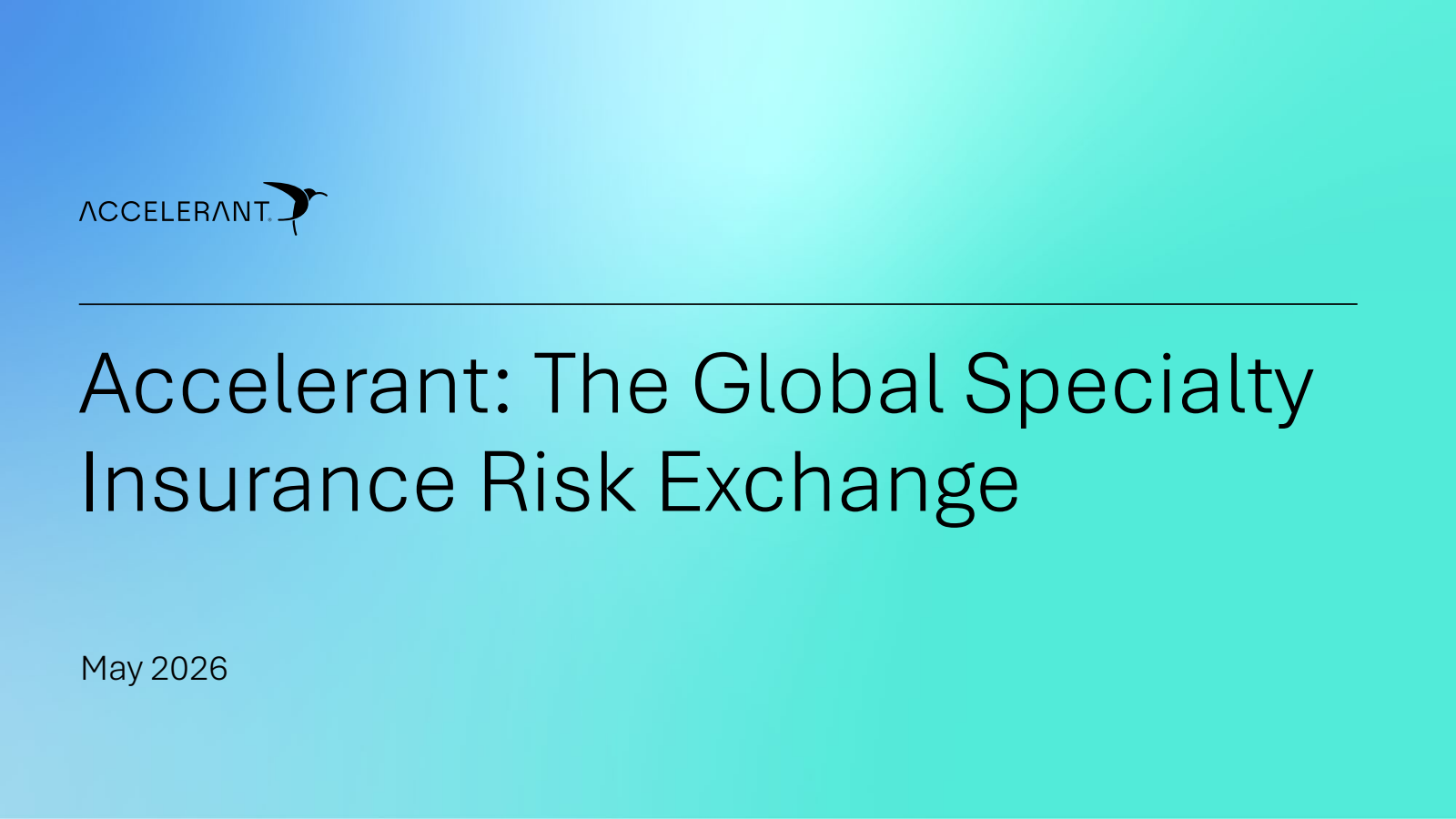 Accelerant's Q1 2026 Slide Deck