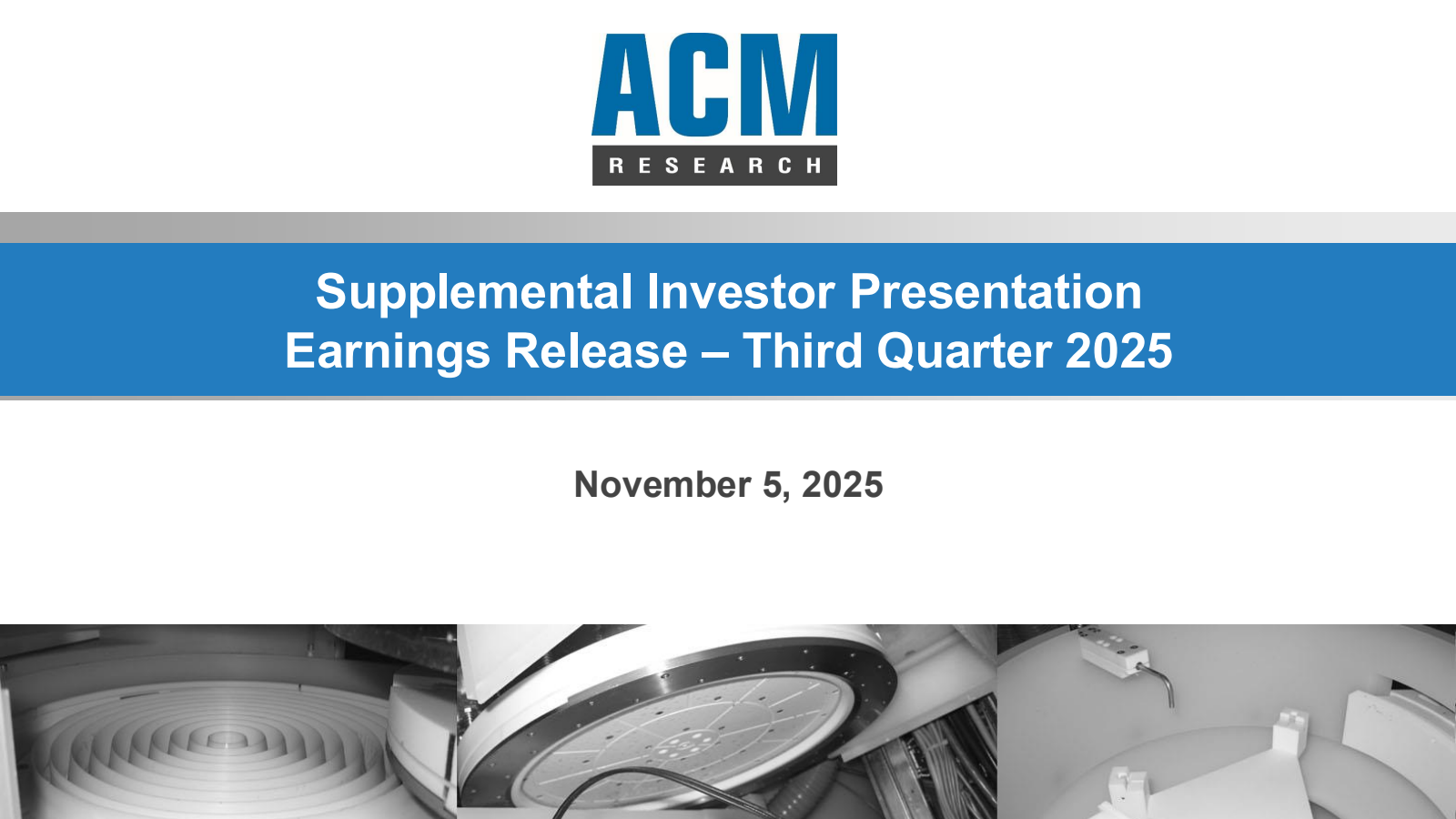 ACM Research's Q3 2025 Slide Deck