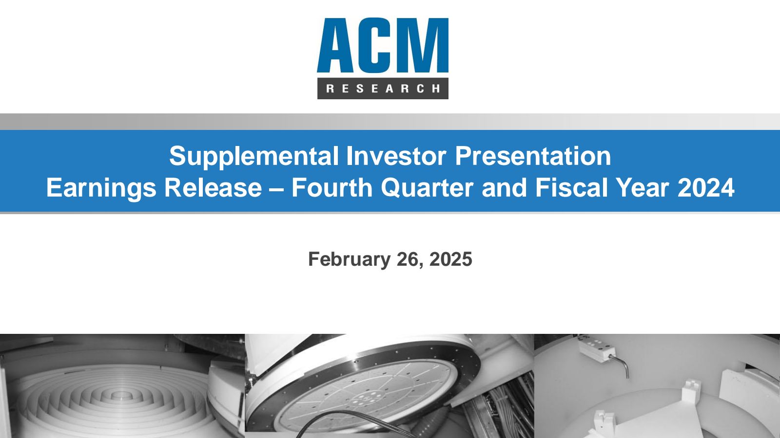 ACM Research's Q4 2024 Slide Deck