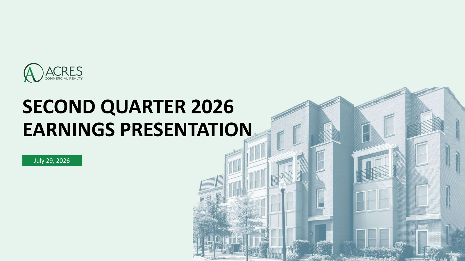 ACRES Commercial Realty's Q2 2026 Slide Deck