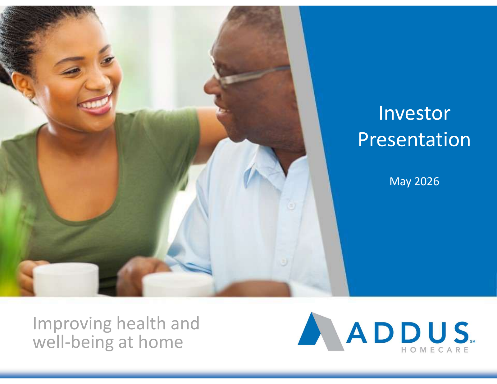 Addus HomeCare's Q1 2026 Slide Deck