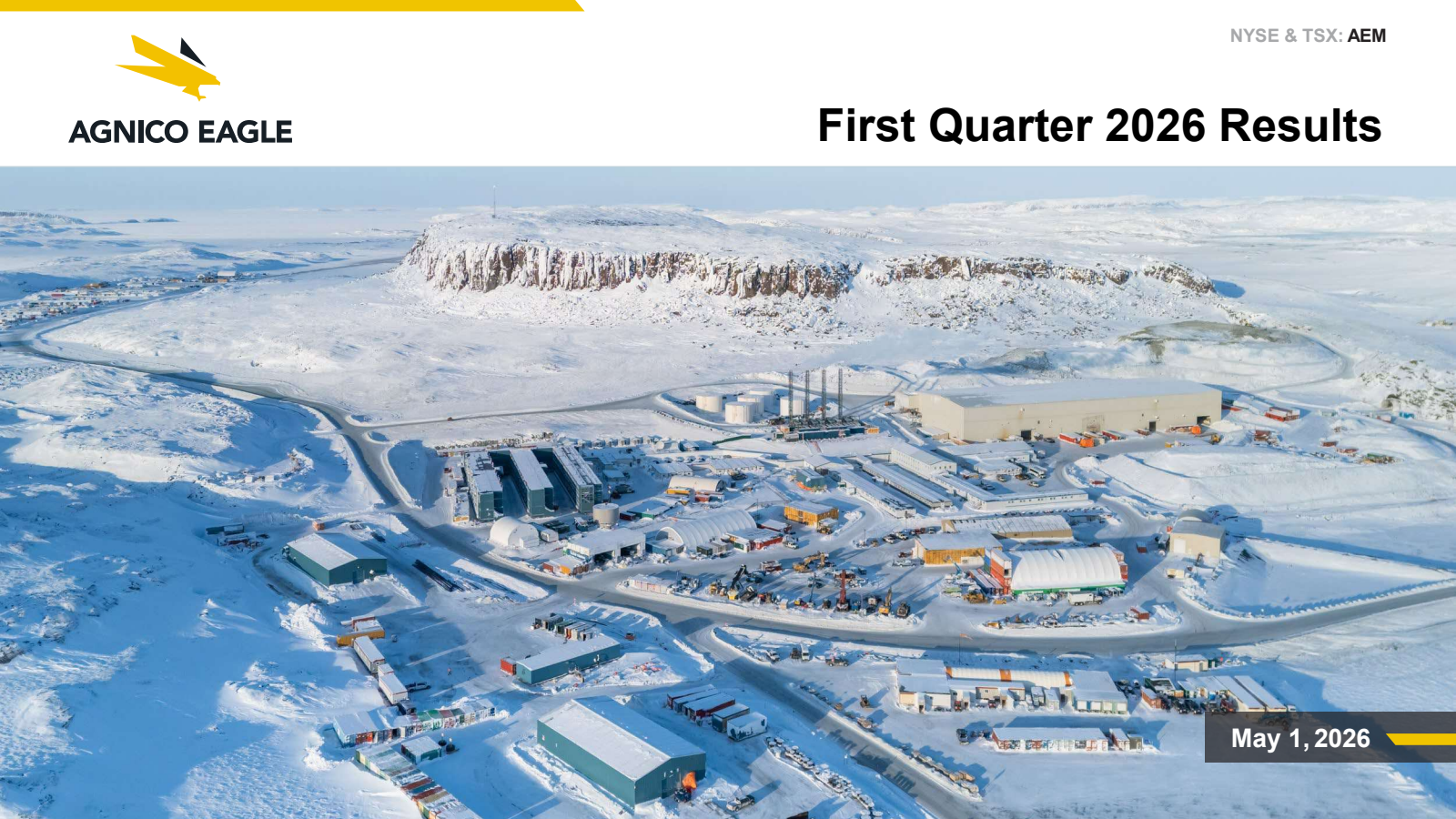 Agnico Eagle Mines' Q1 2026 Slide Deck
