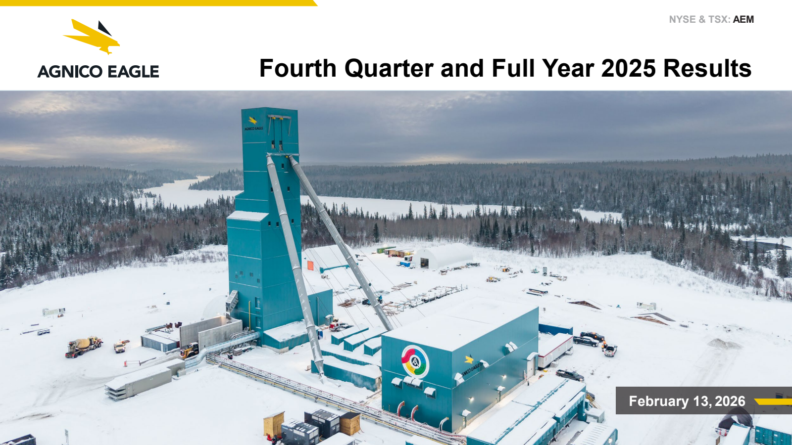 Agnico Eagle Mines' Q4 2025 Slide Deck