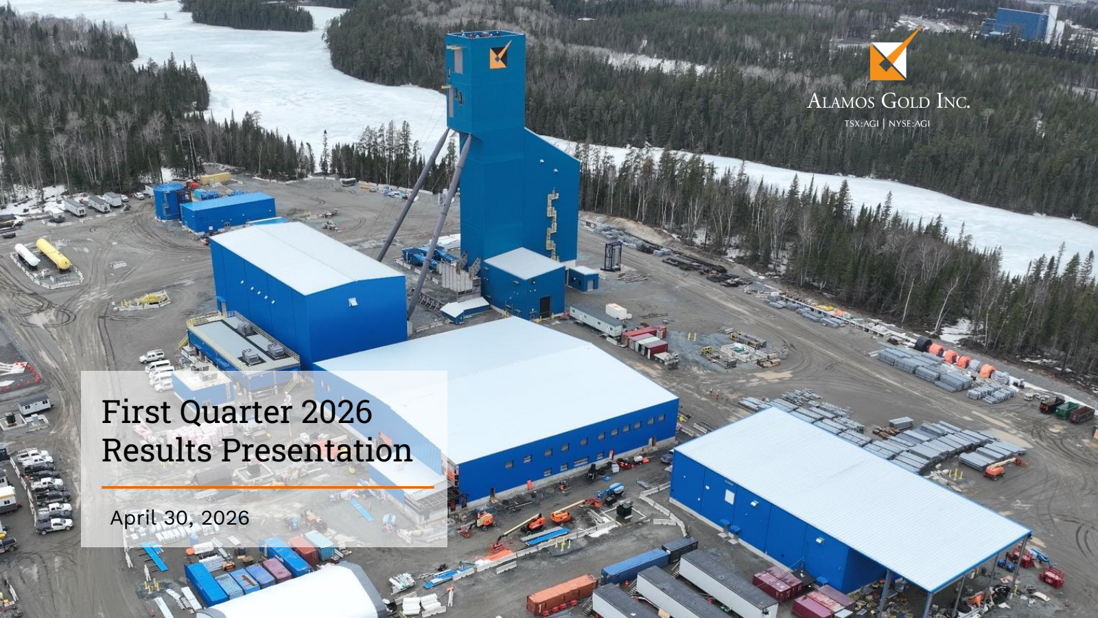 Alamos Gold's Q1 2026 Slide Deck