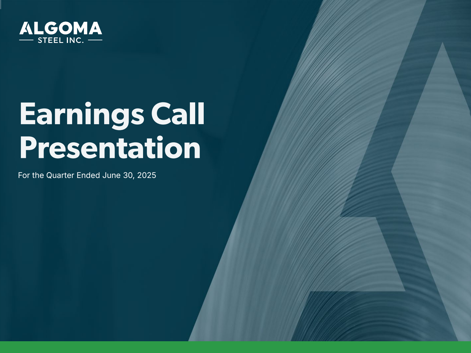 Algoma Steel Group's Q2 2025 Slide Deck