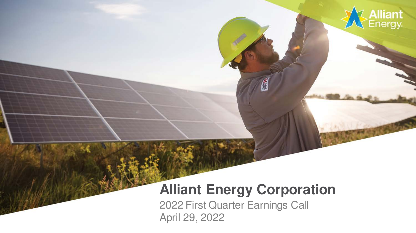 Alliant Energy's Q1 2022 Slide Deck