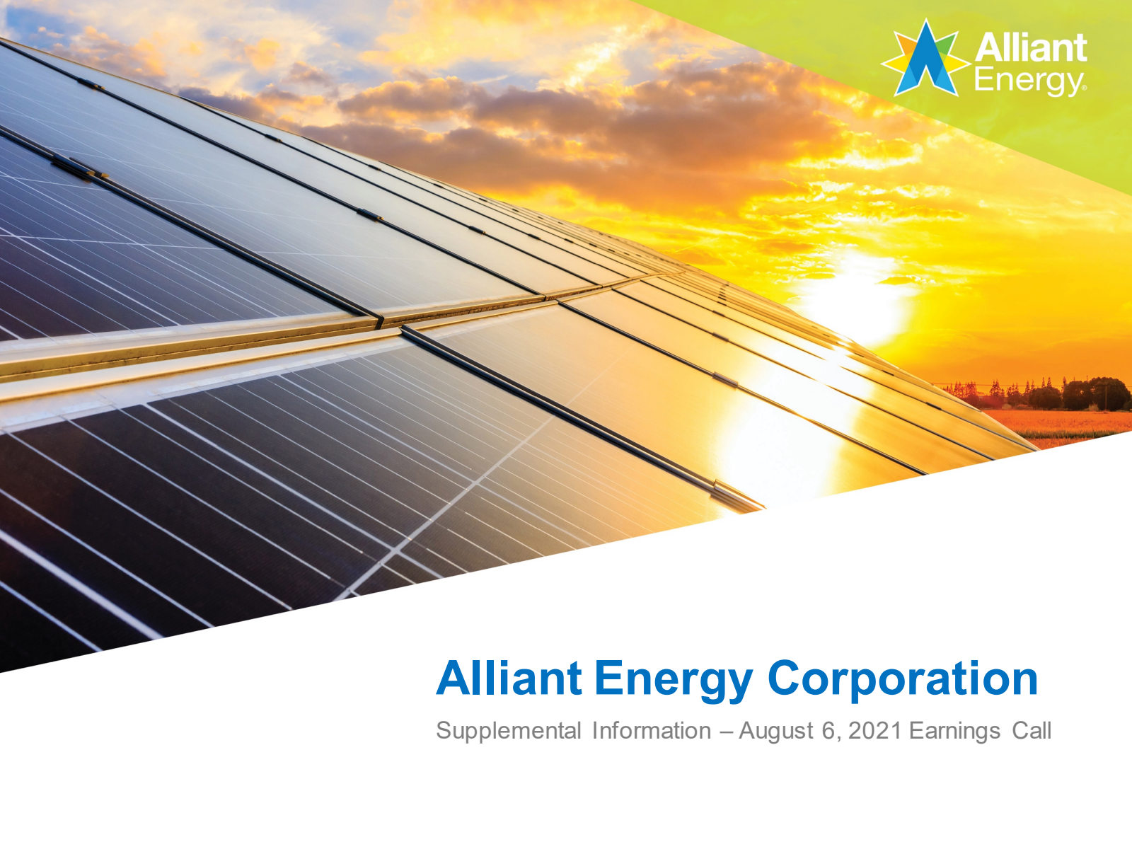 Alliant Energy's Q2 2021 Slide Deck
