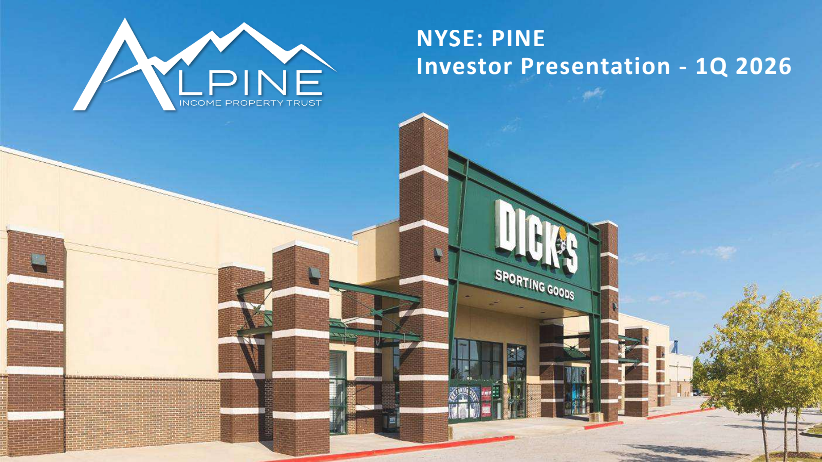 Alpine Income Property Trust's Q1 2026 Slide Deck