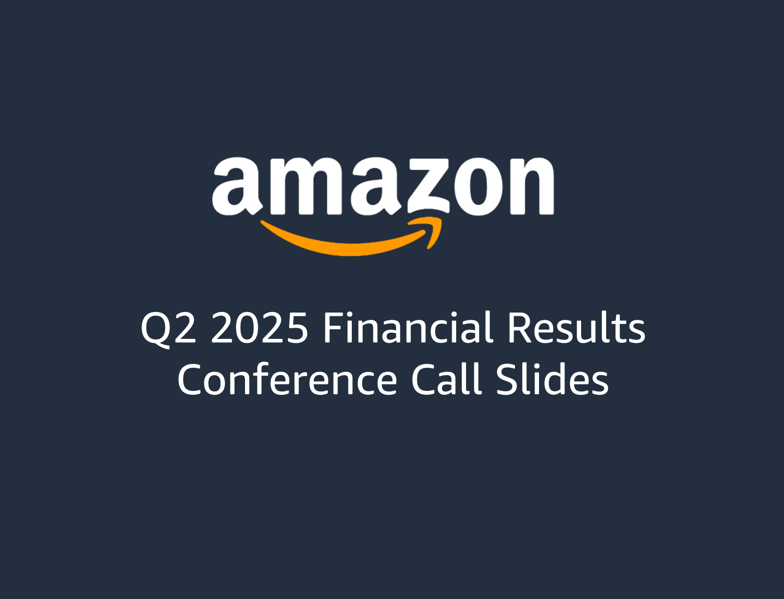 Amazon.com's Q2 2025 Slide Deck