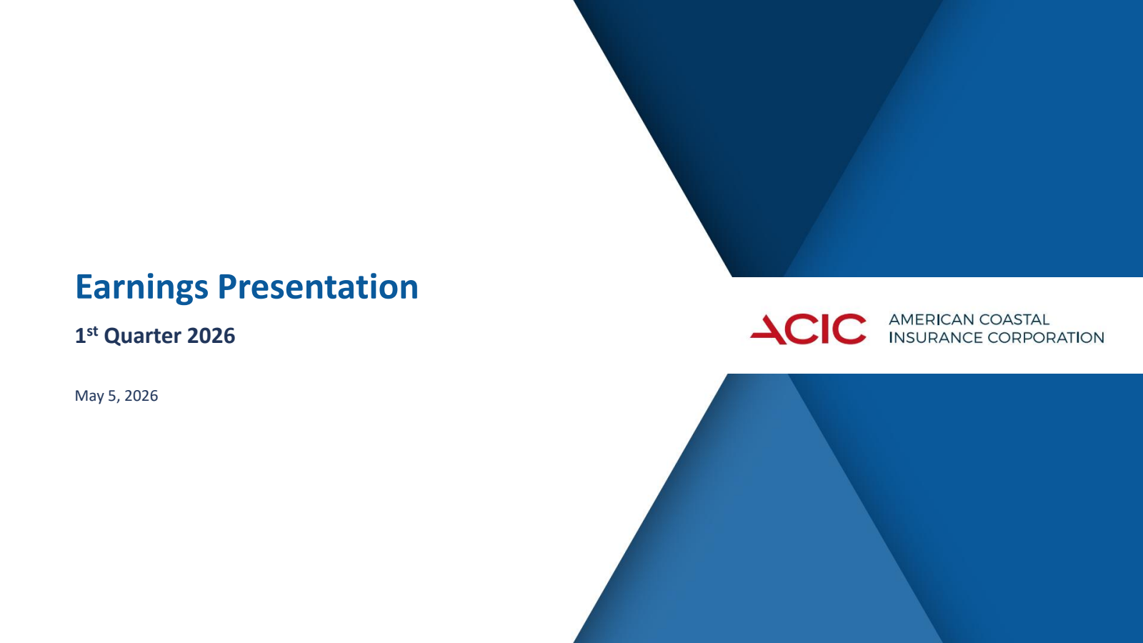 American Coastal Insurance's Q1 2026 Slide Deck