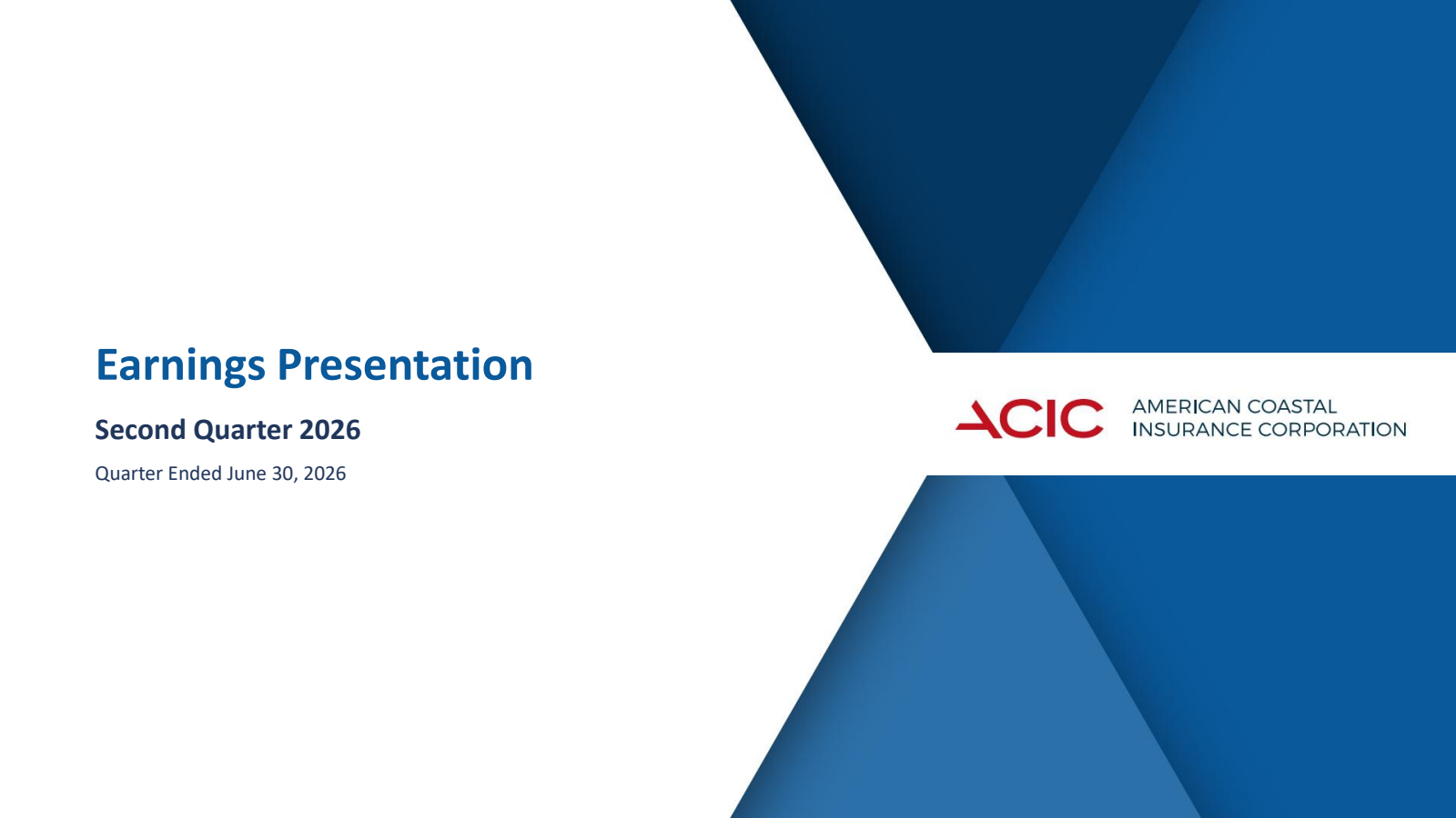 American Coastal Insurance's Q2 2026 Slide Deck