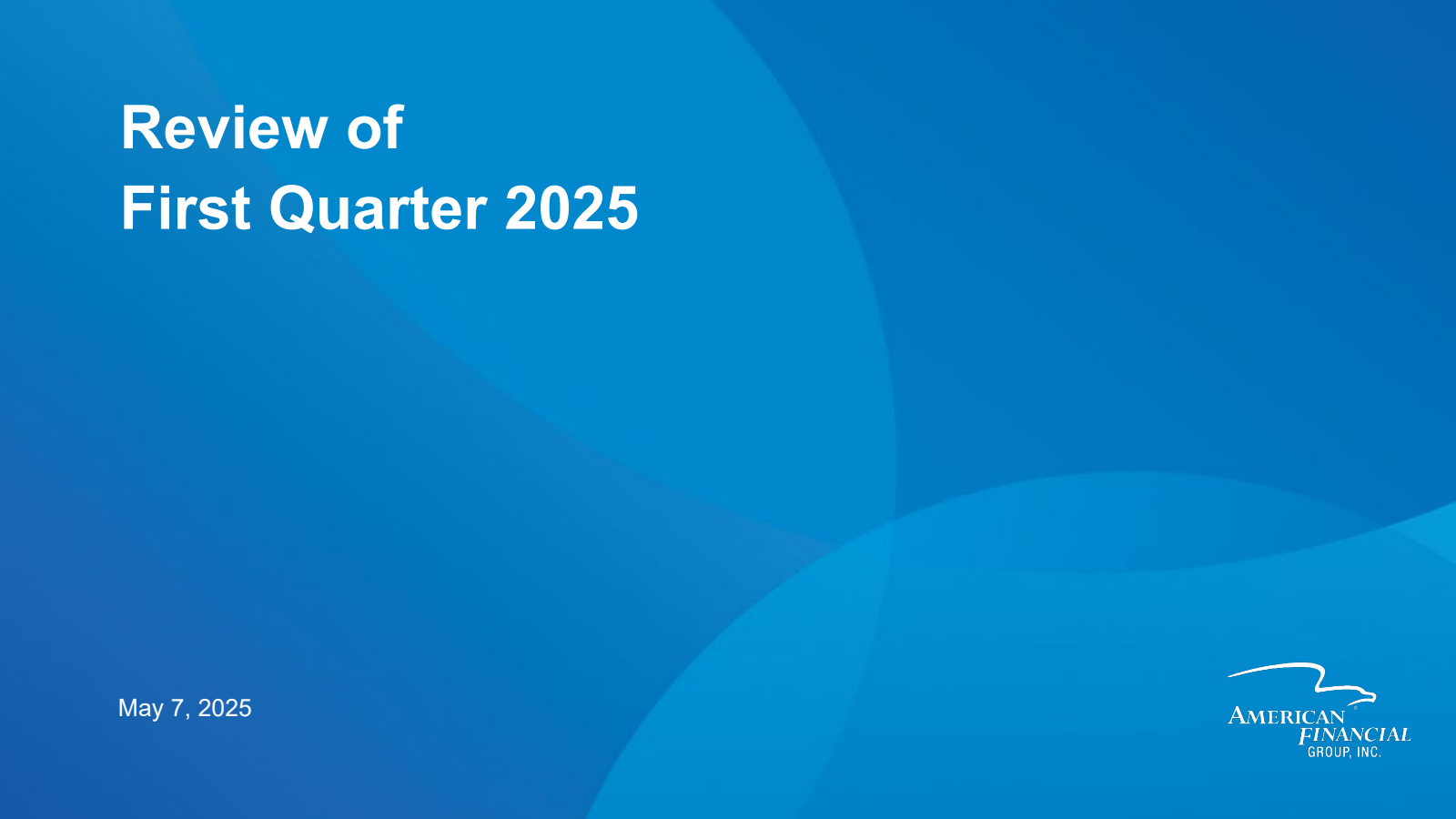 American Financial Group's Q1 2025 Slide Deck