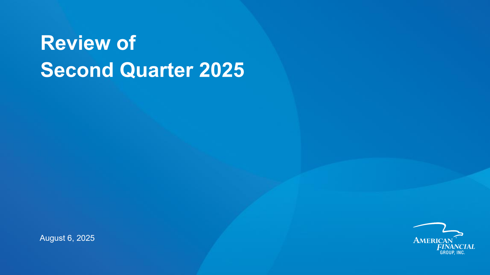 American Financial Group's Q2 2025 Slide Deck
