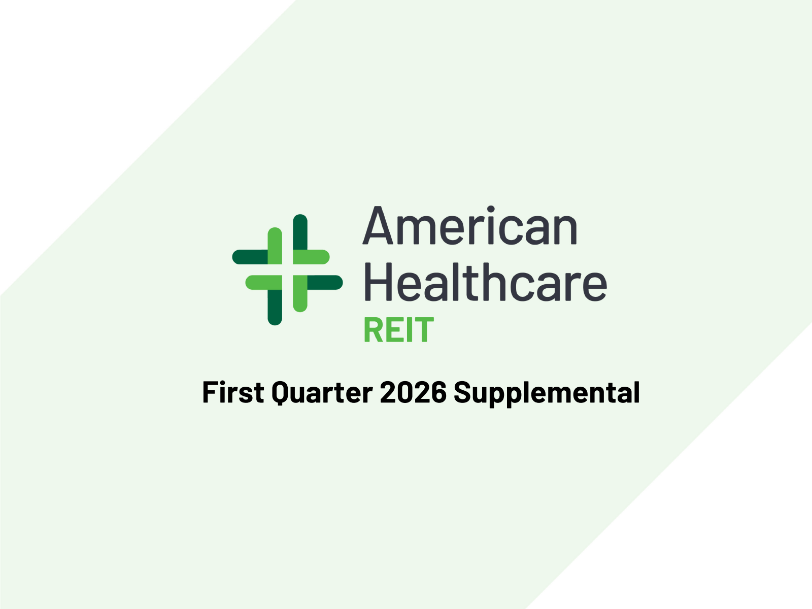American Healthcare REIT's Q1 2026 Slide Deck