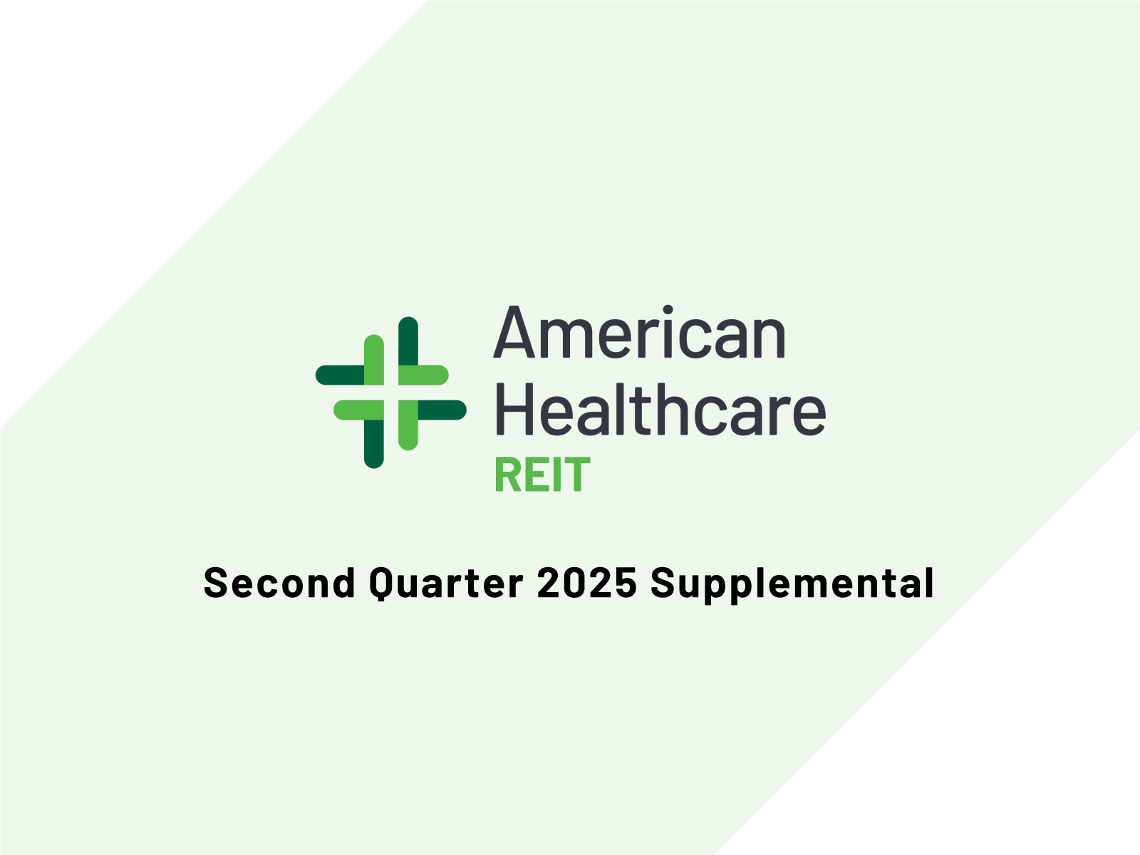 American Healthcare REIT's Q2 2025 Slide Deck