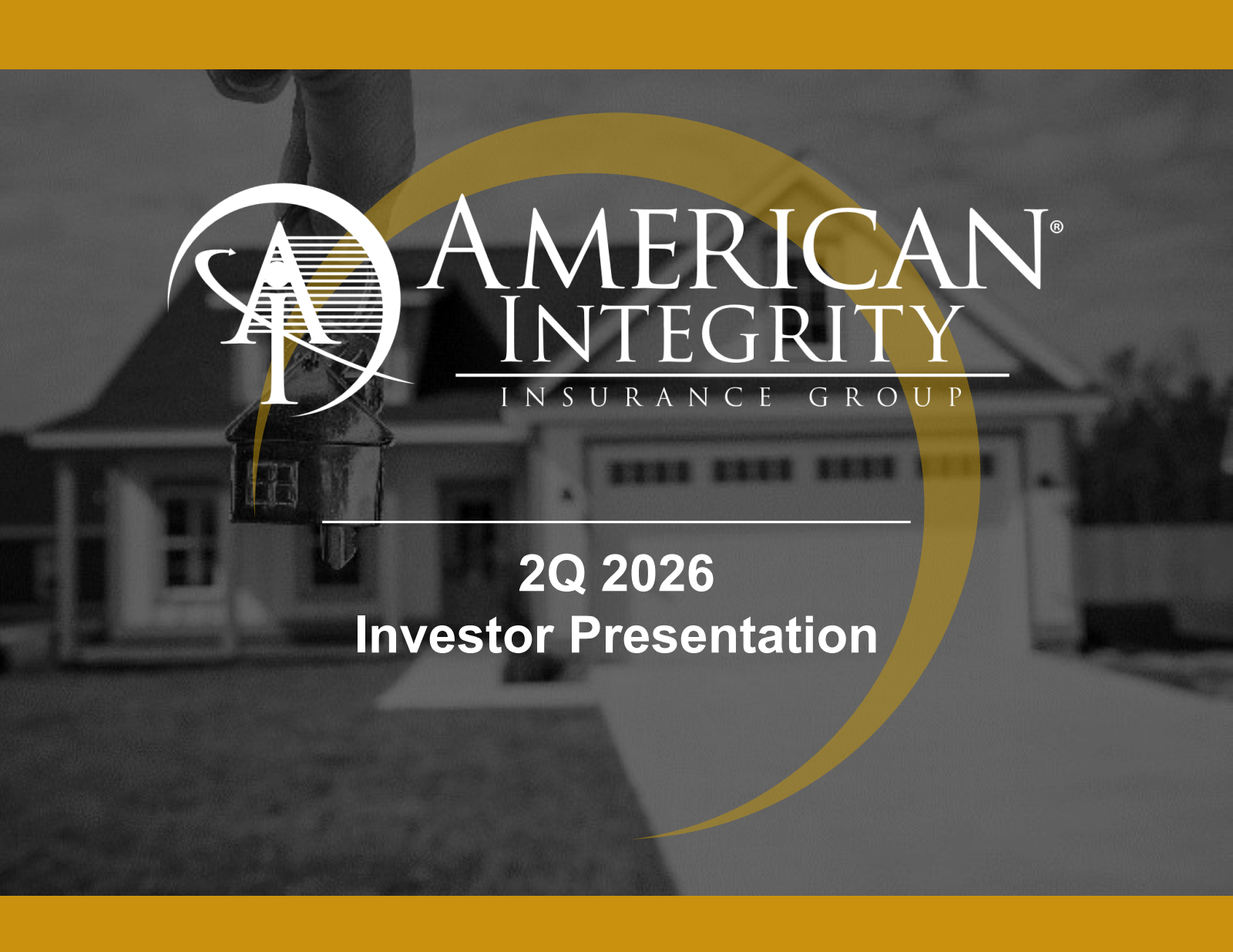 American Integrity Insurance Group's Q2 2026 Slide Deck