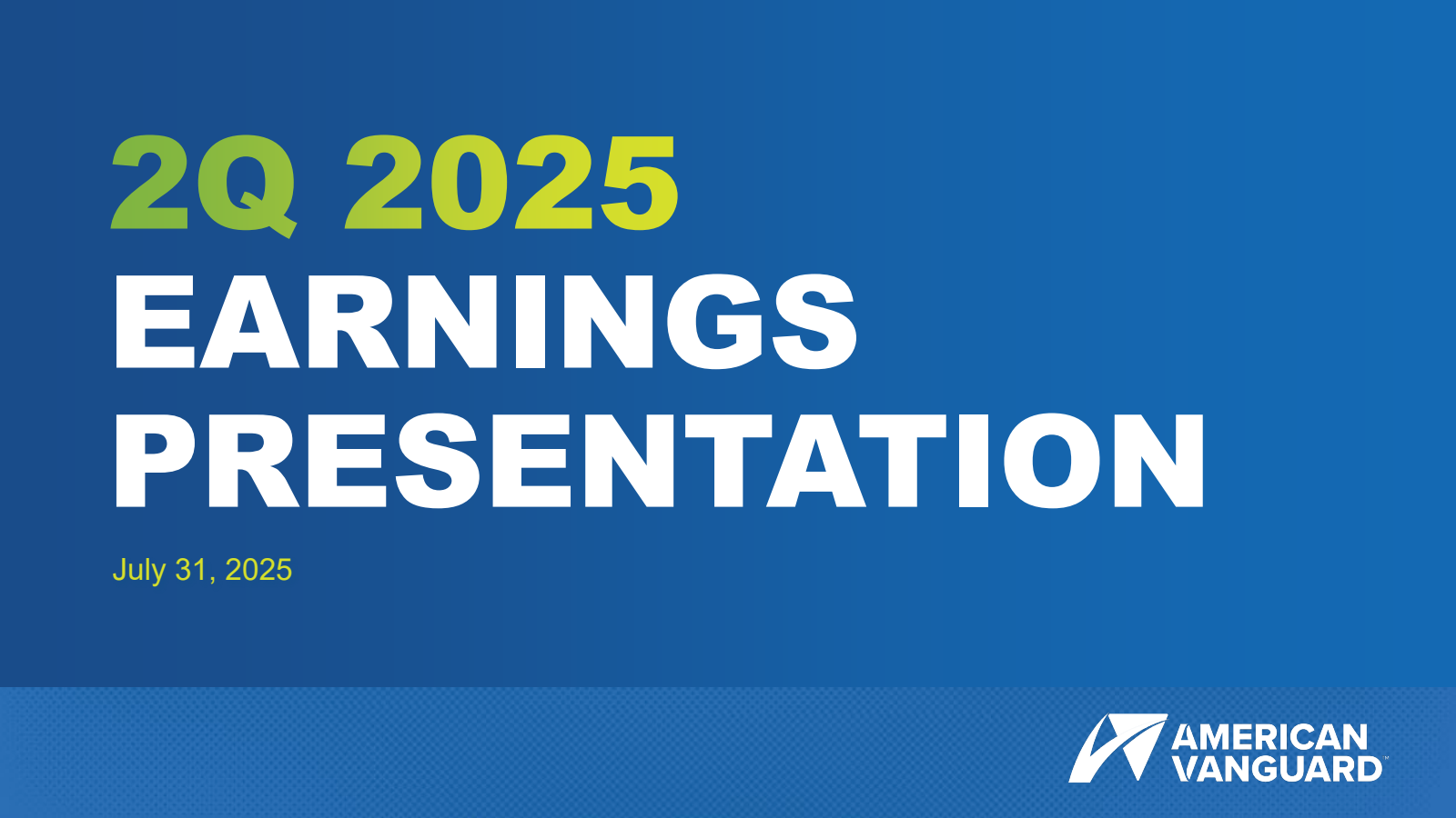 American Vanguard's Q2 2025 Slide Deck