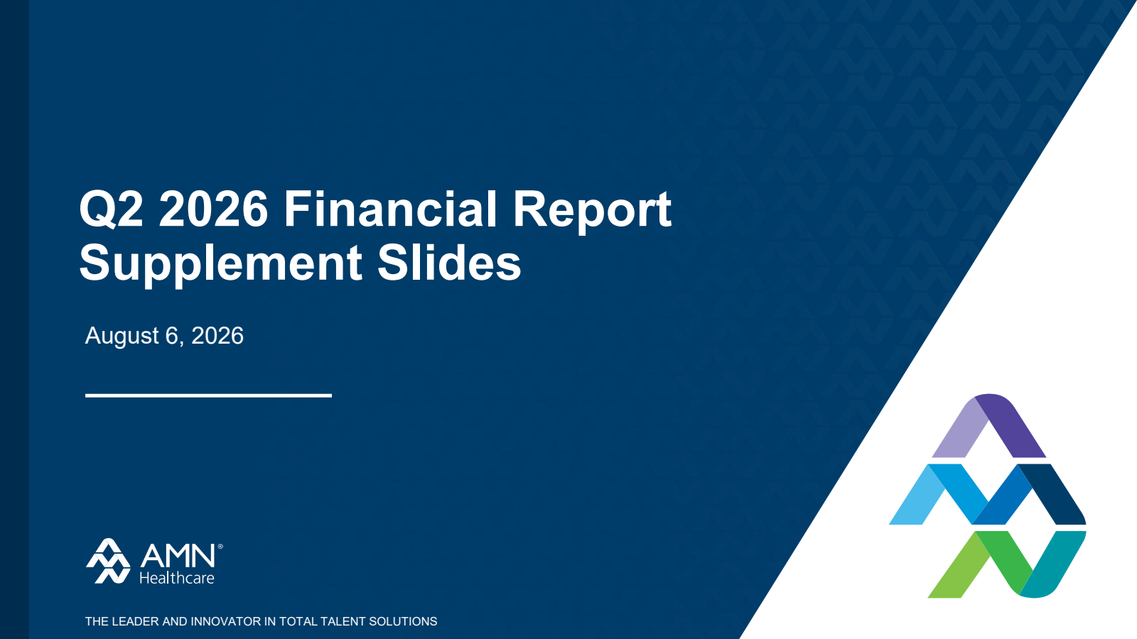 AMN Healthcare Services' Q2 2026 Slide Deck