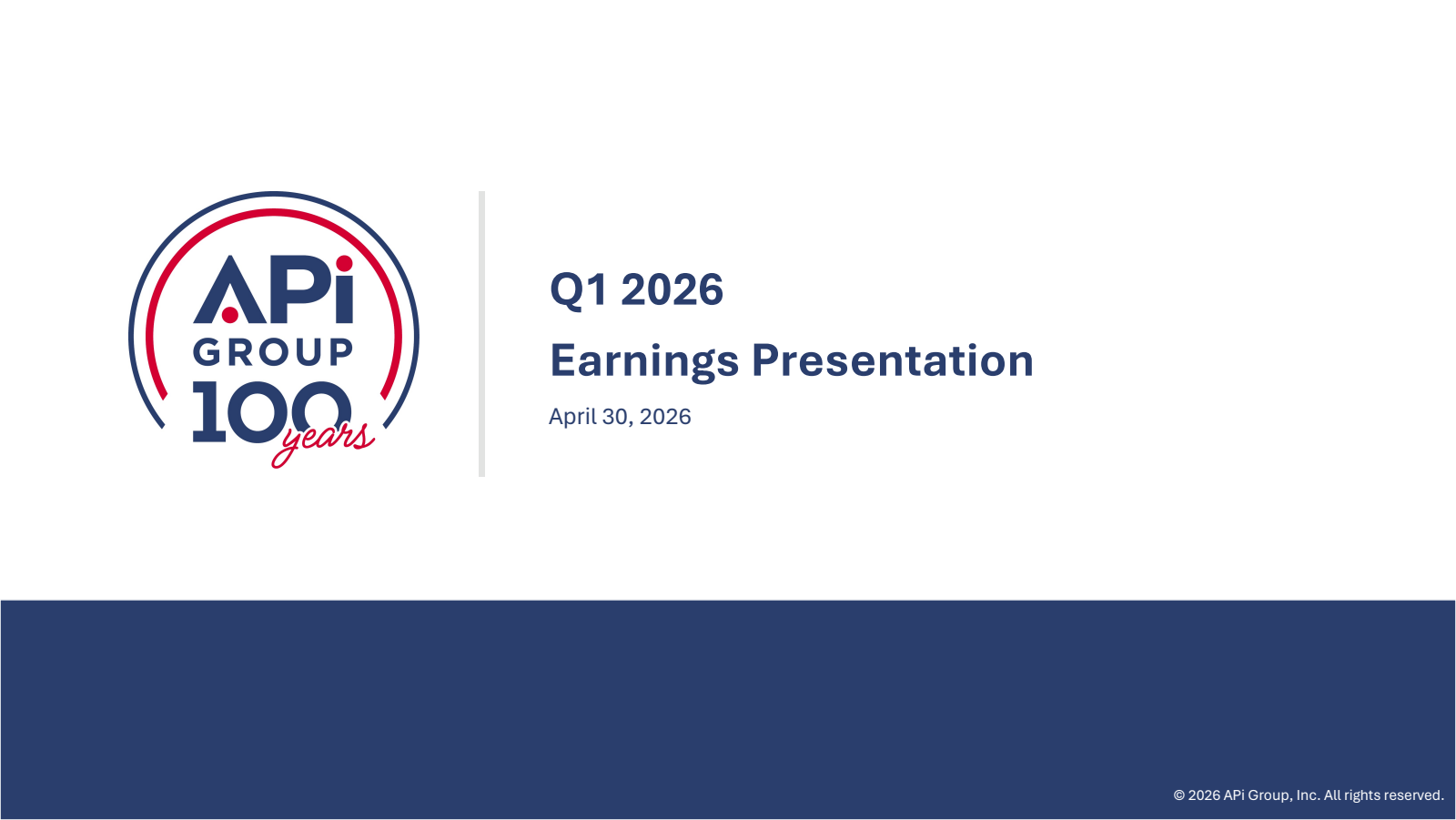 APi Group's Q1 2026 Slide Deck