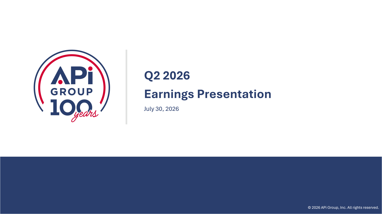 APi Group's Q2 2026 Slide Deck