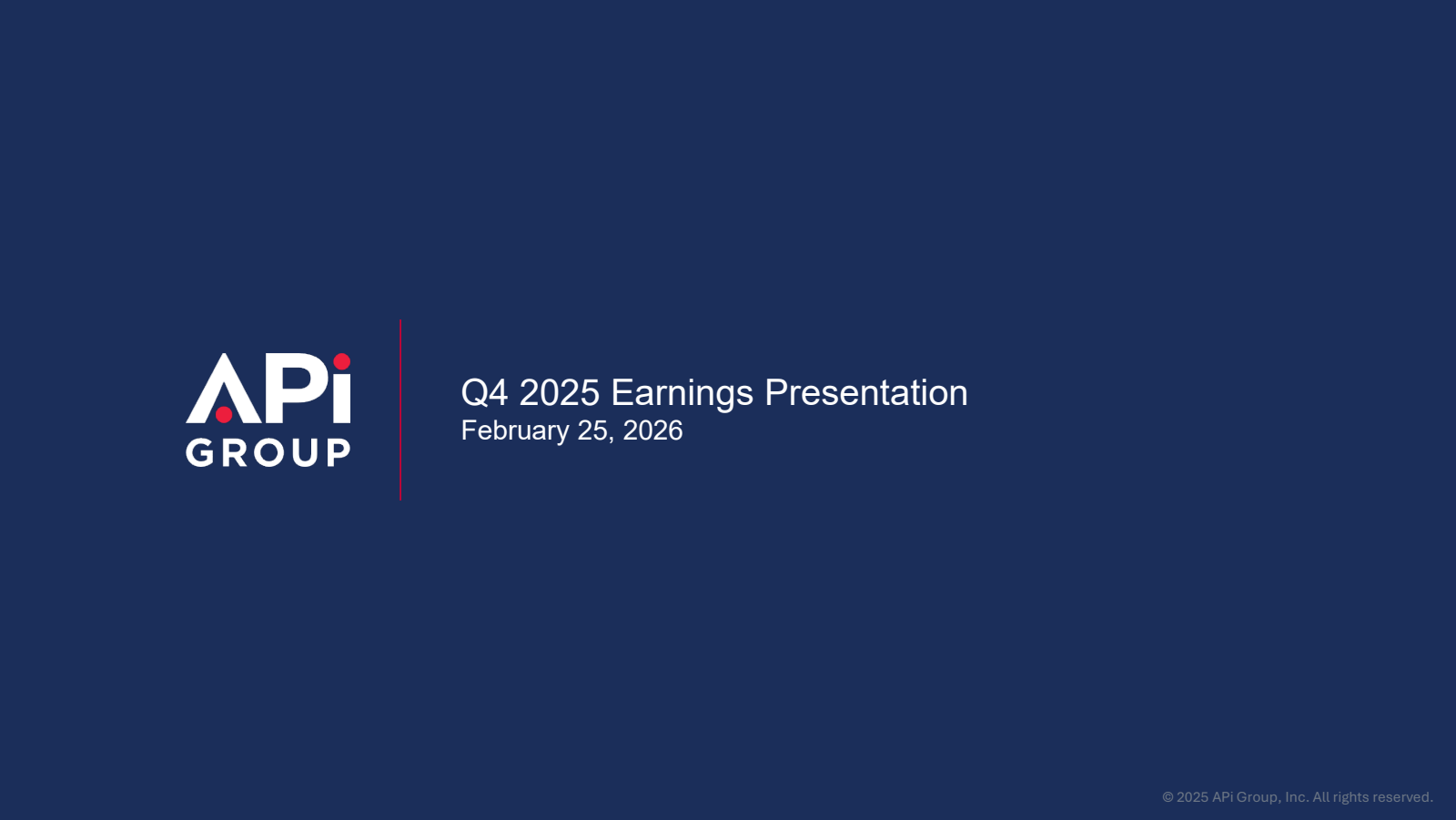 APi Group's Q4 2025 Slide Deck