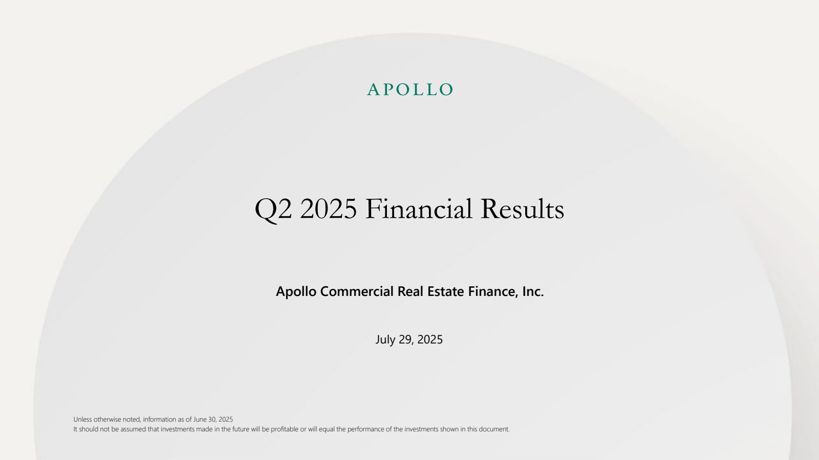 Apollo Commercial Real Estate Finance's Q2 2025 Slide Deck