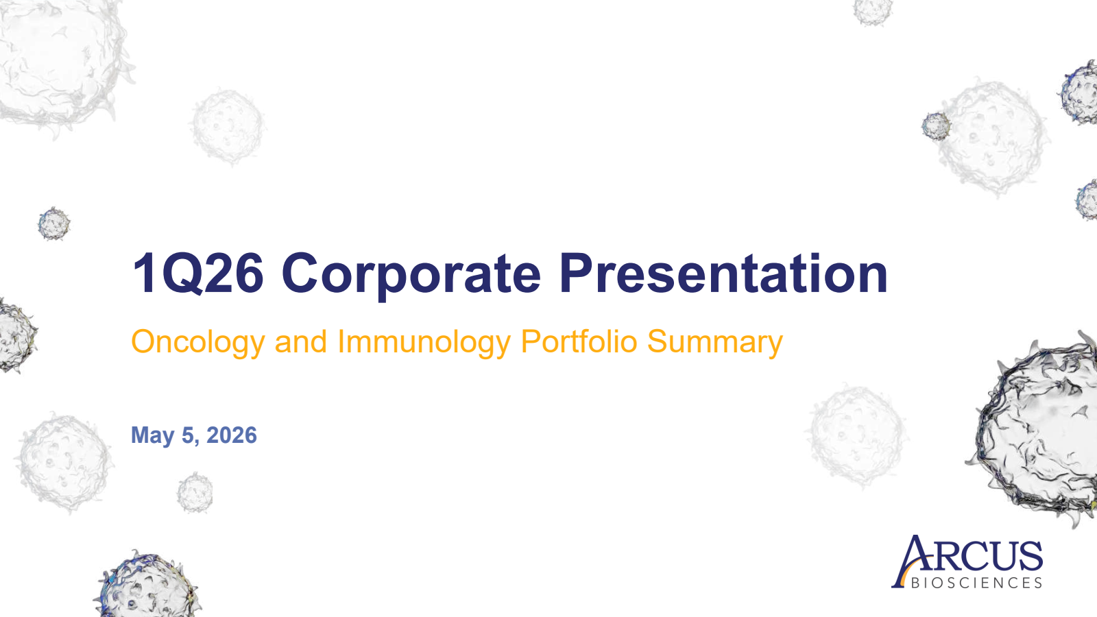 Arcus Biosciences' Q1 2026 Slide Deck