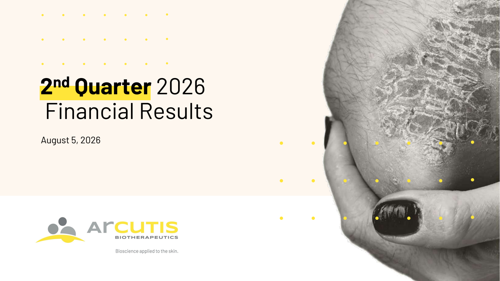 Arcutis Biotherapeutics' Q2 2026 Slide Deck