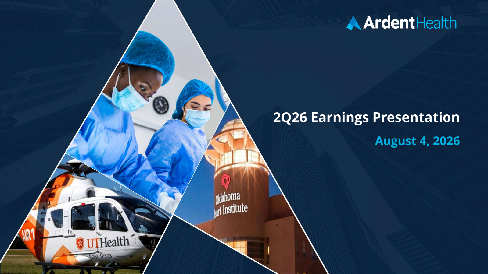 Ardent Health's Q2 2026 Slide Deck