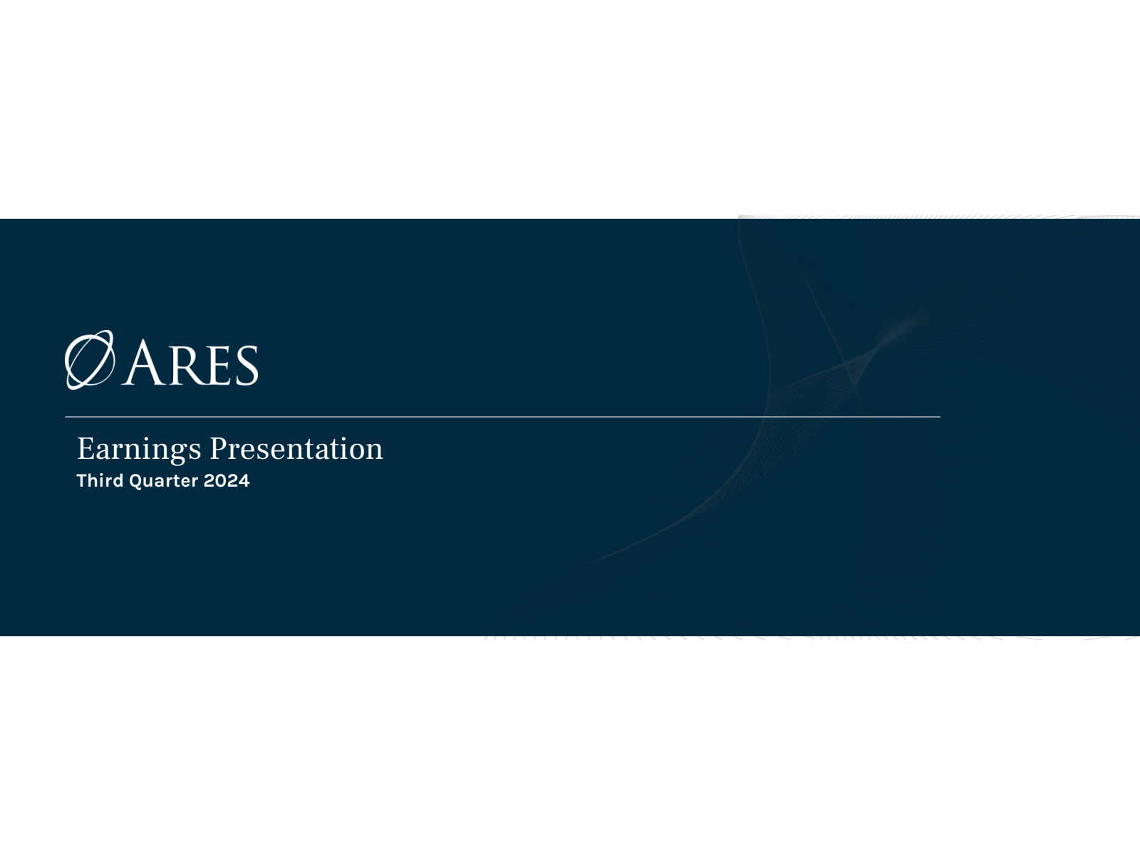 Ares Management's Q3 2024 Slide Deck
