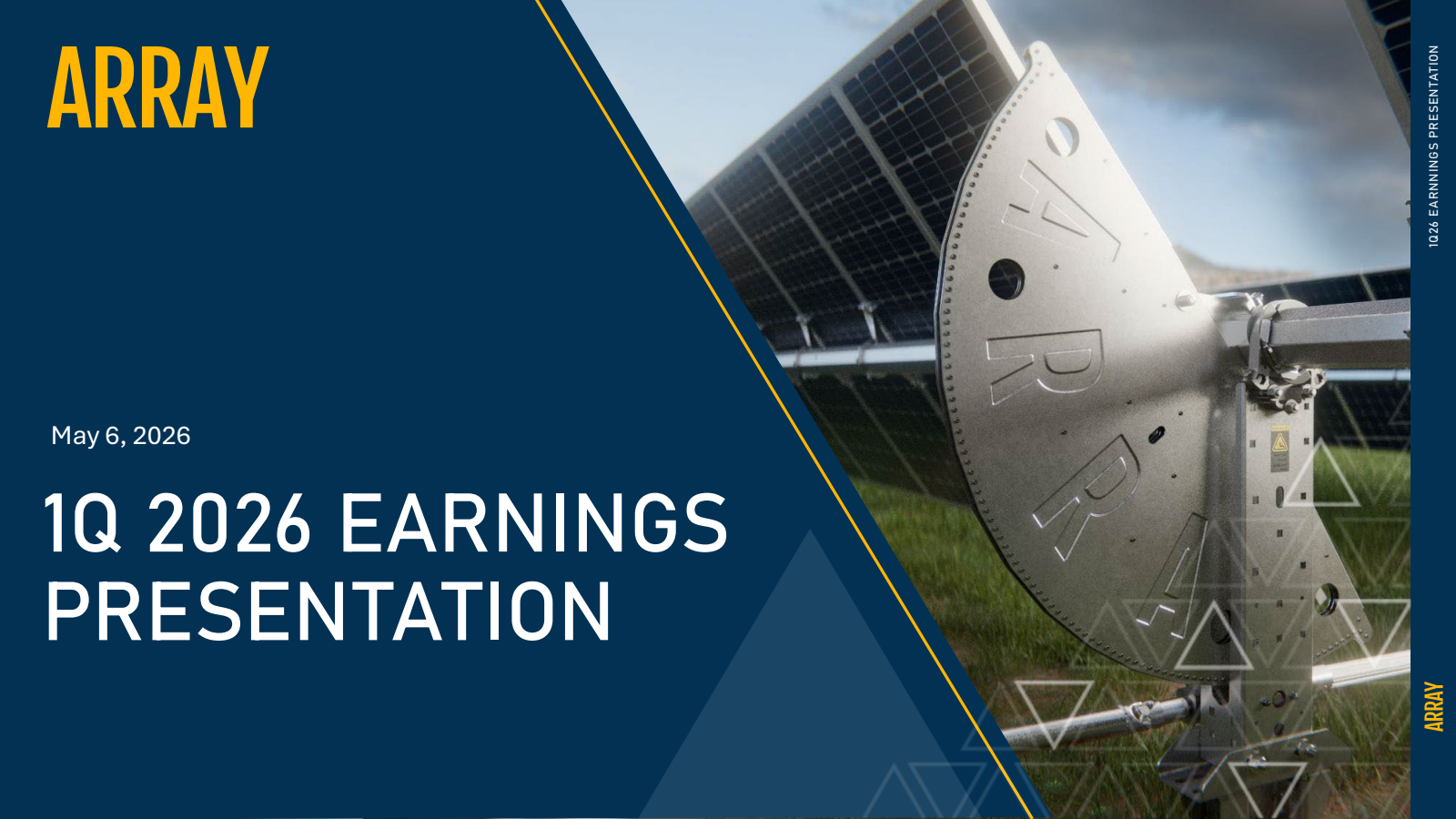 Array Technologies' Q1 2026 Slide Deck