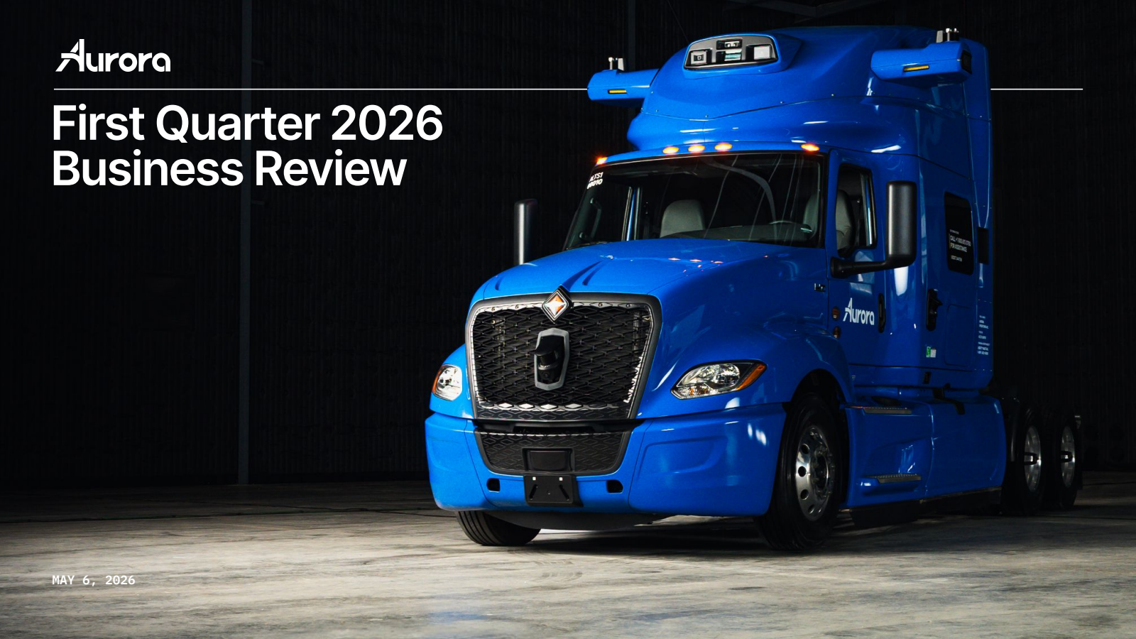 Aurora Innovation's Q1 2026 Slide Deck