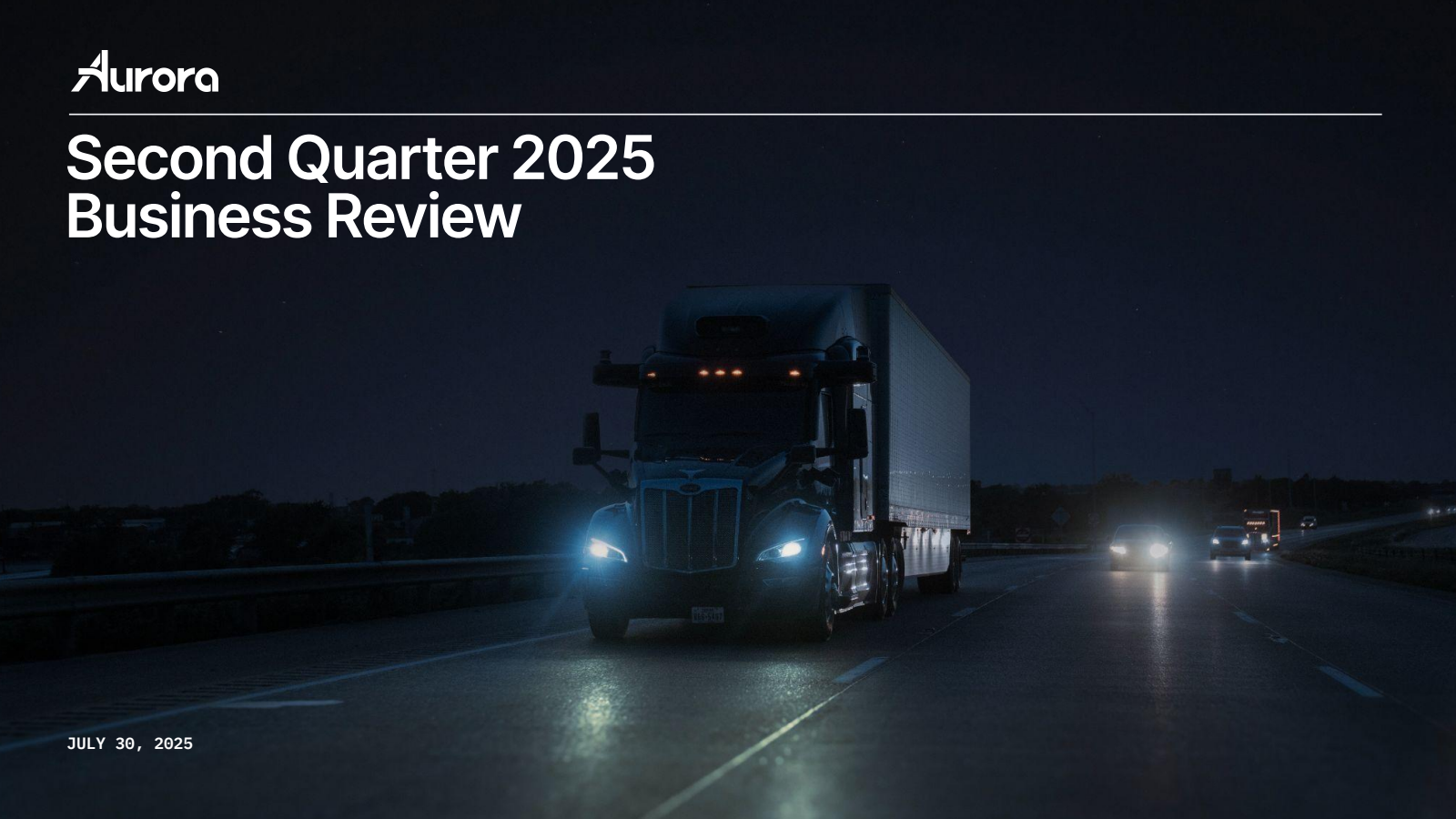 Aurora Innovation's Q2 2025 Slide Deck
