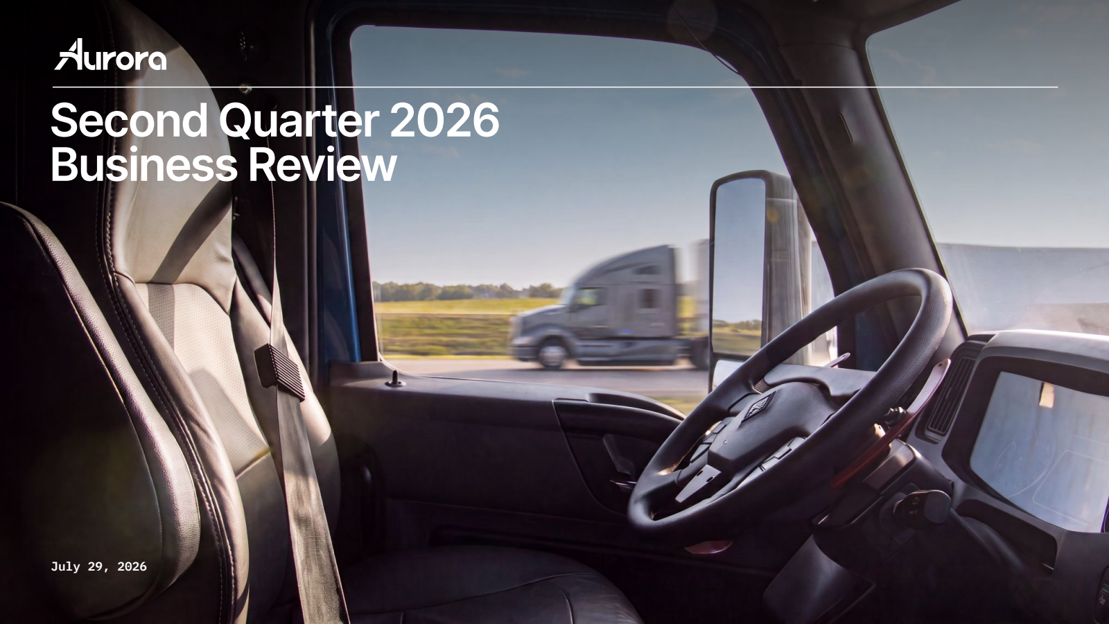 Aurora Innovation's Q2 2026 Slide Deck