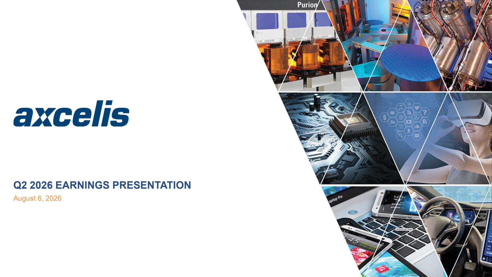 Axcelis Technologies' Q2 2026 Slide Deck