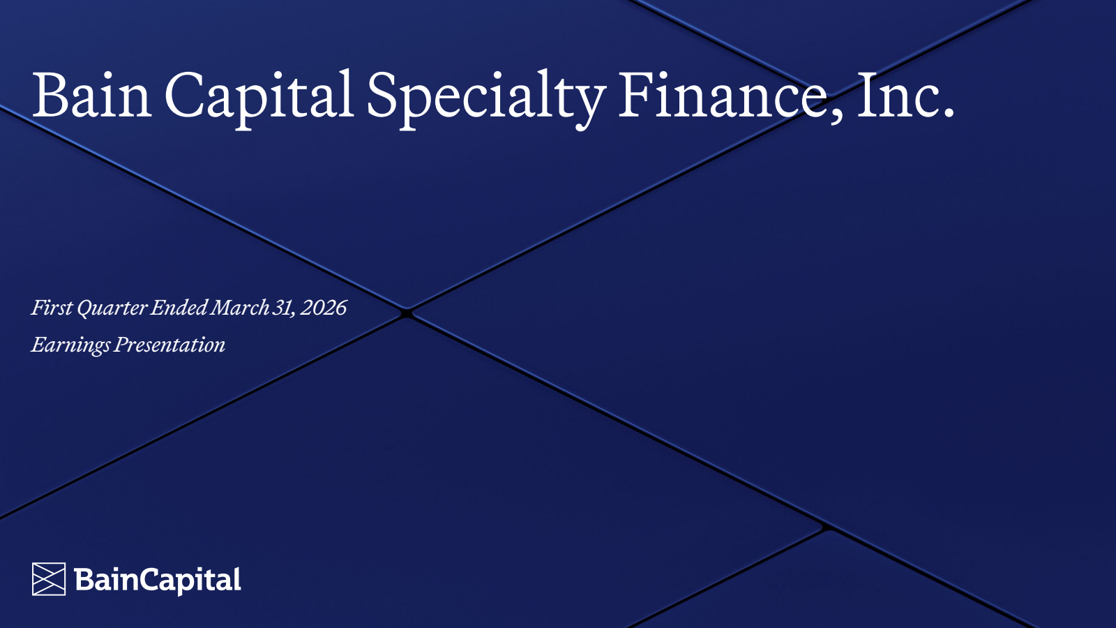 Bain Capital Specialty Finance's Q1 2026 Slide Deck