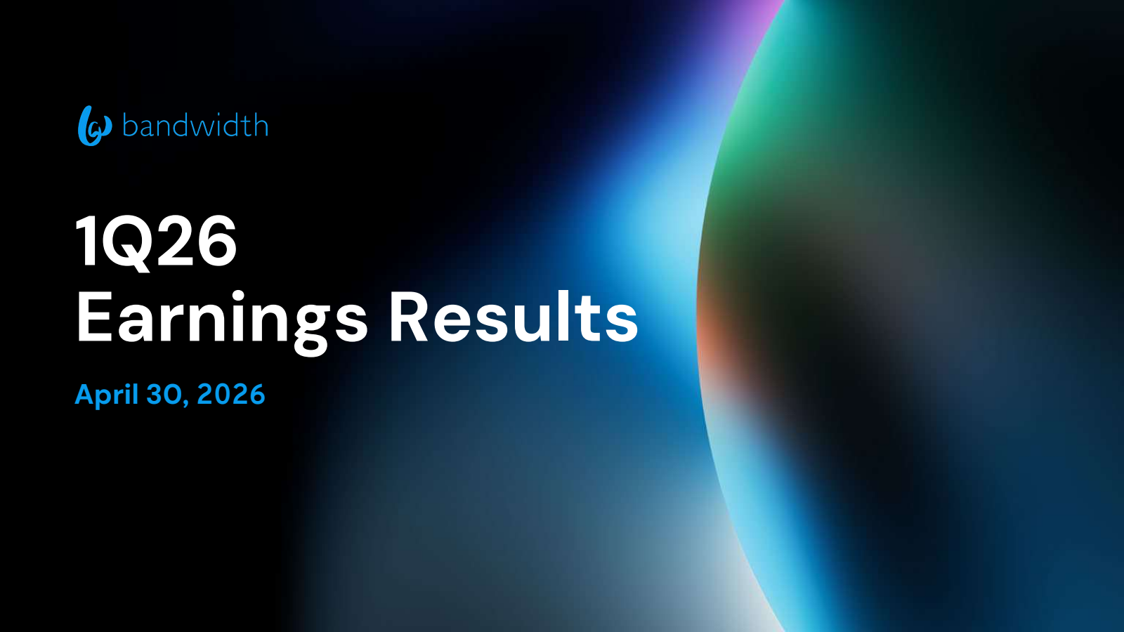 Bandwidth's Q1 2026 Slide Deck