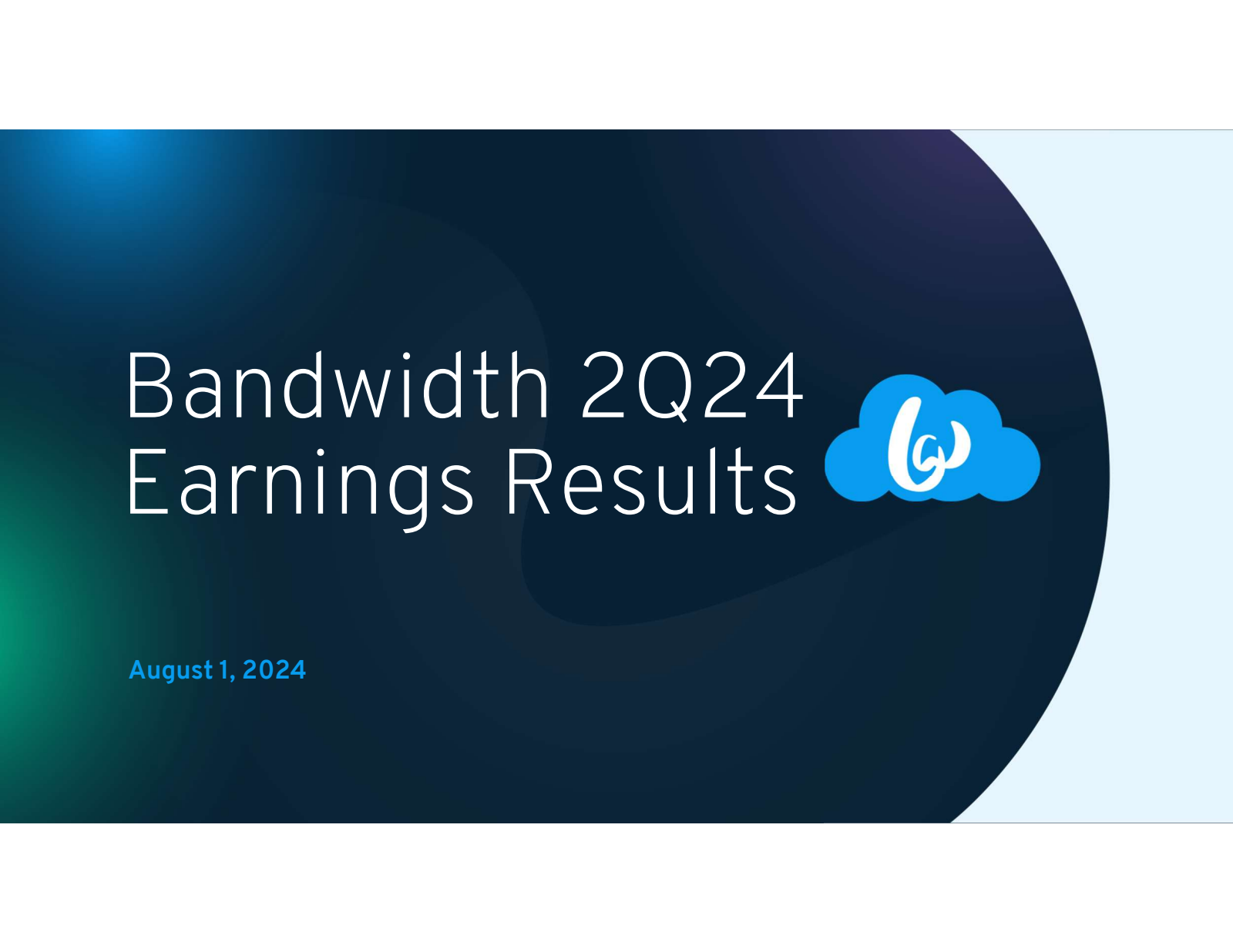 Bandwidth's Q2 2024 Slide Deck