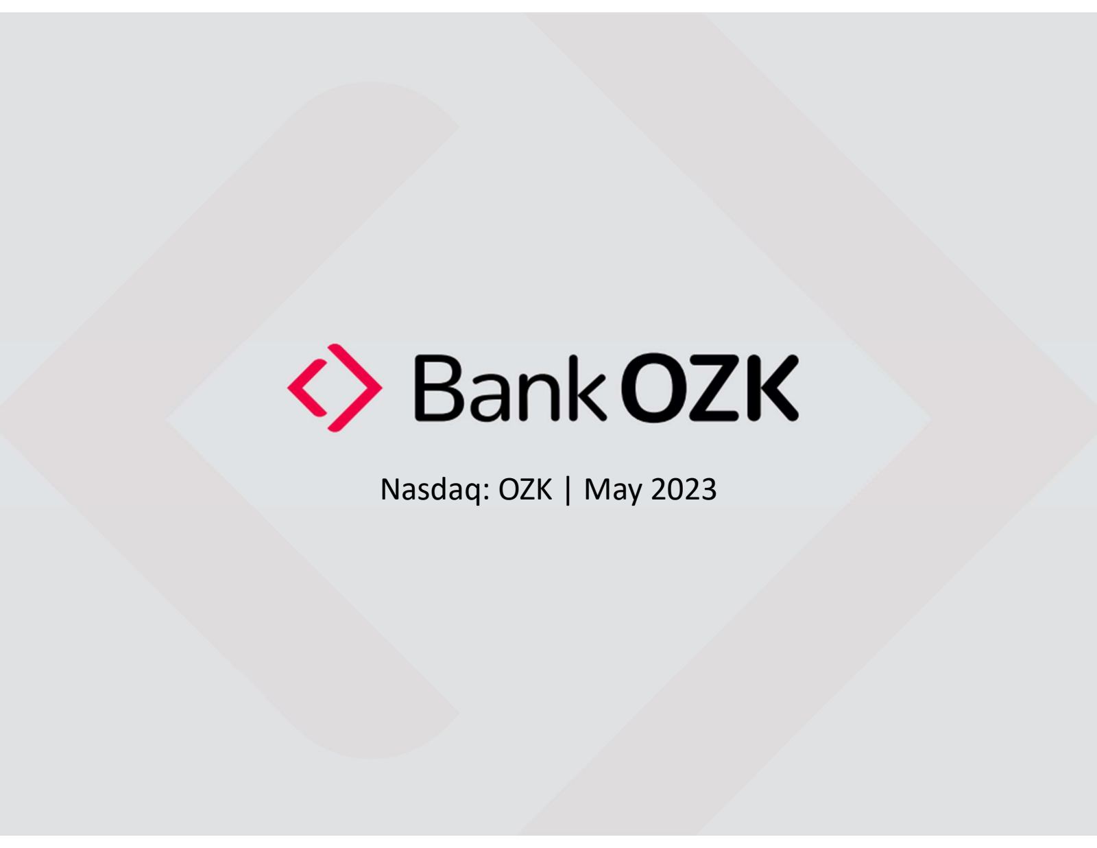 Bank OZK's Q1 2023 Slide Deck