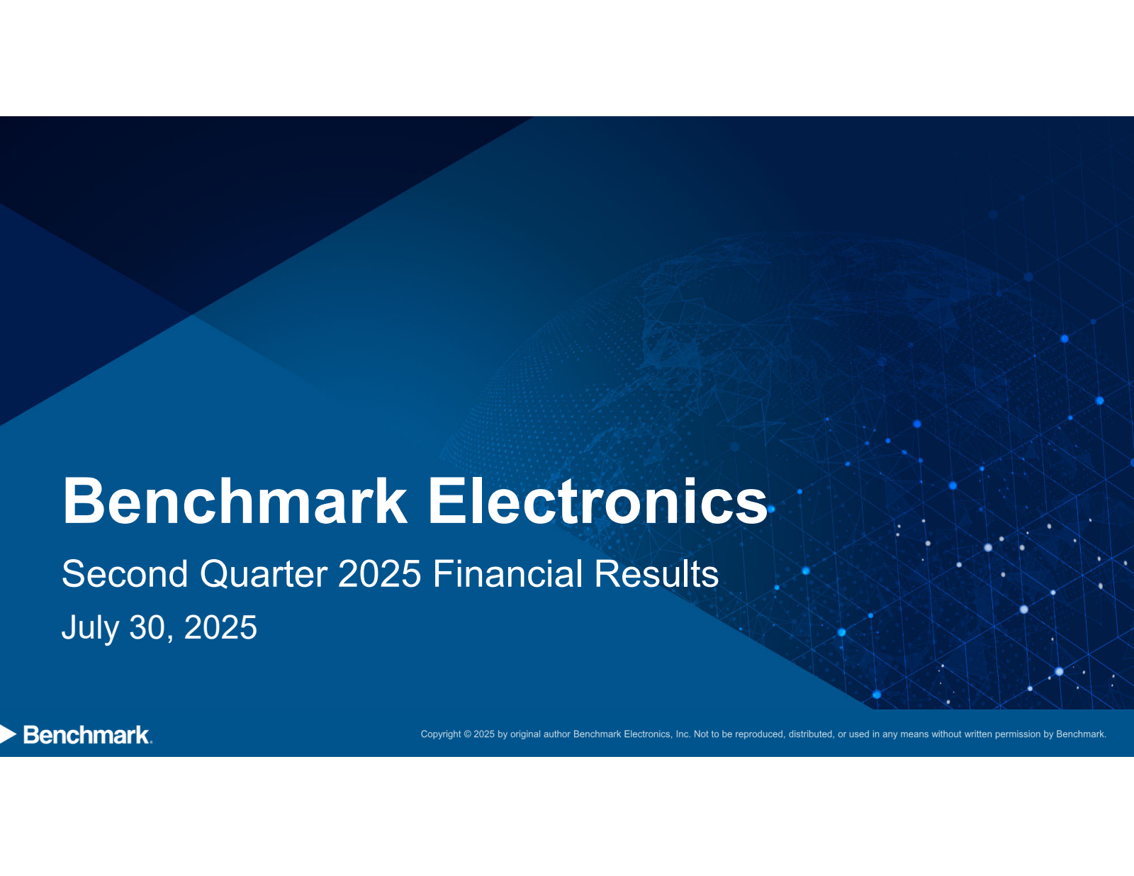Benchmark Electronics' Q2 2025 Slide Deck