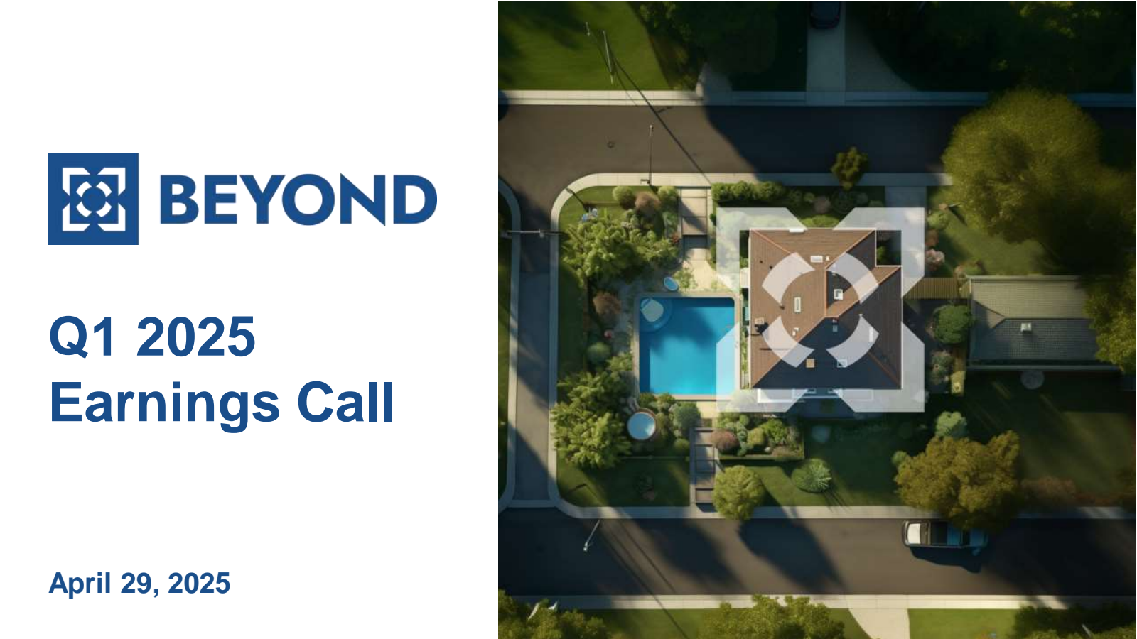 Beyond's Q1 2025 Slide Deck