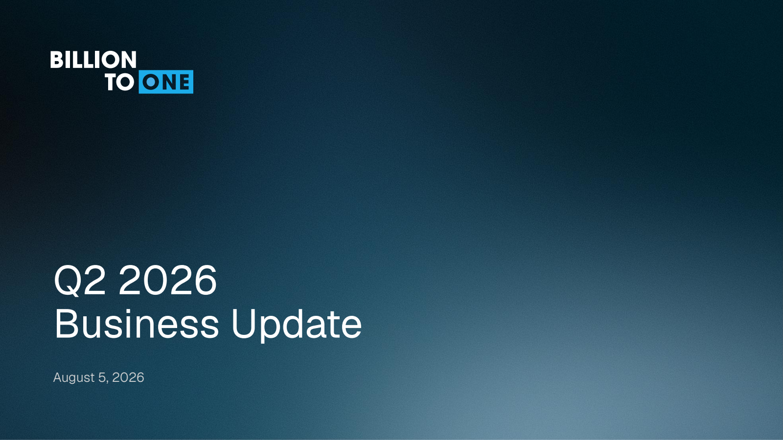 Billiontoone's Q2 2026 Slide Deck