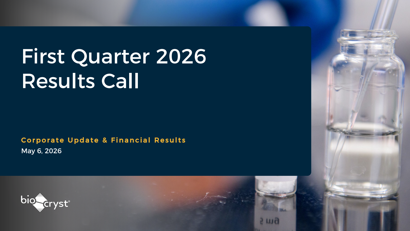 BioCryst Pharmaceuticals' Q1 2026 Slide Deck