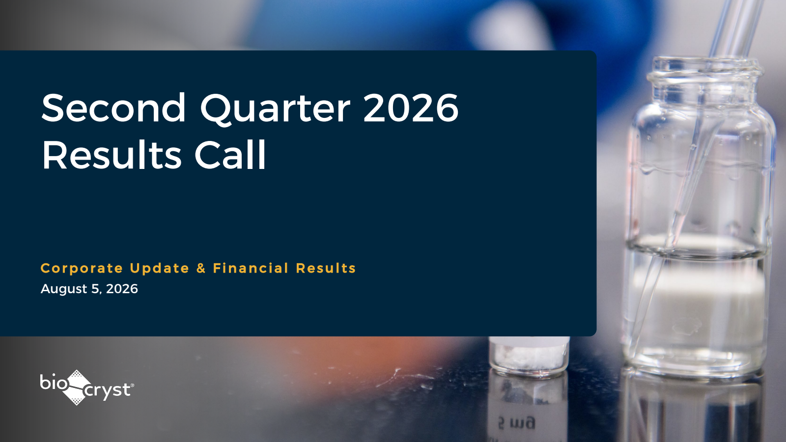 BioCryst Pharmaceuticals' Q2 2026 Slide Deck