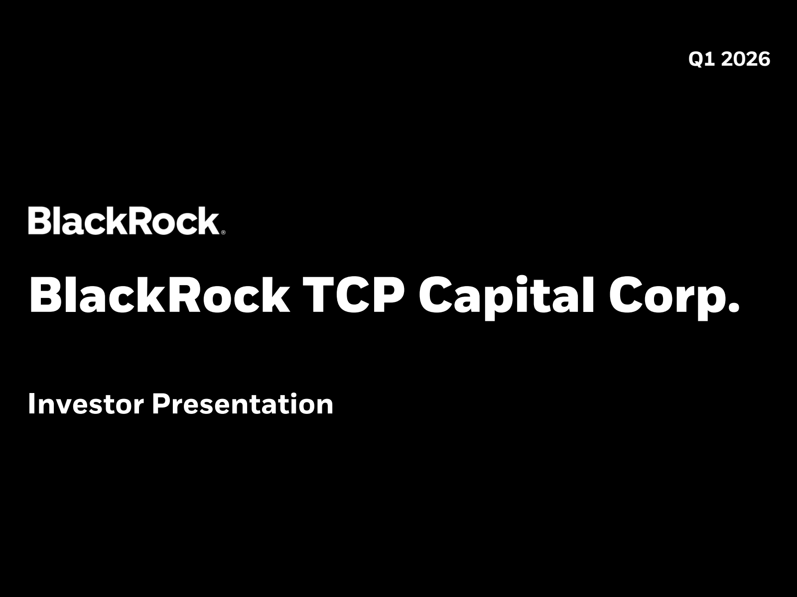 Blackrock Tcp Capital's Q1 2026 Slide Deck