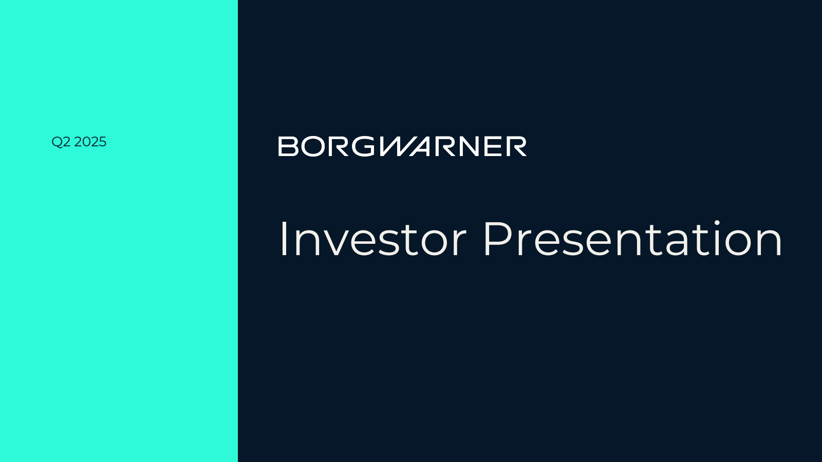 BorgWarner's Q2 2025 Slide Deck