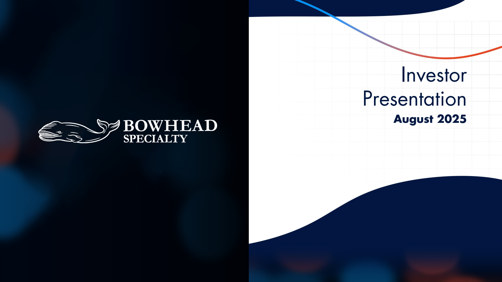 Bowhead Specialty's Q2 2025 Slide Deck
