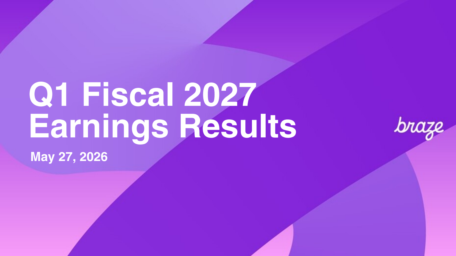 Braze's Q1 2027 Slide Deck
