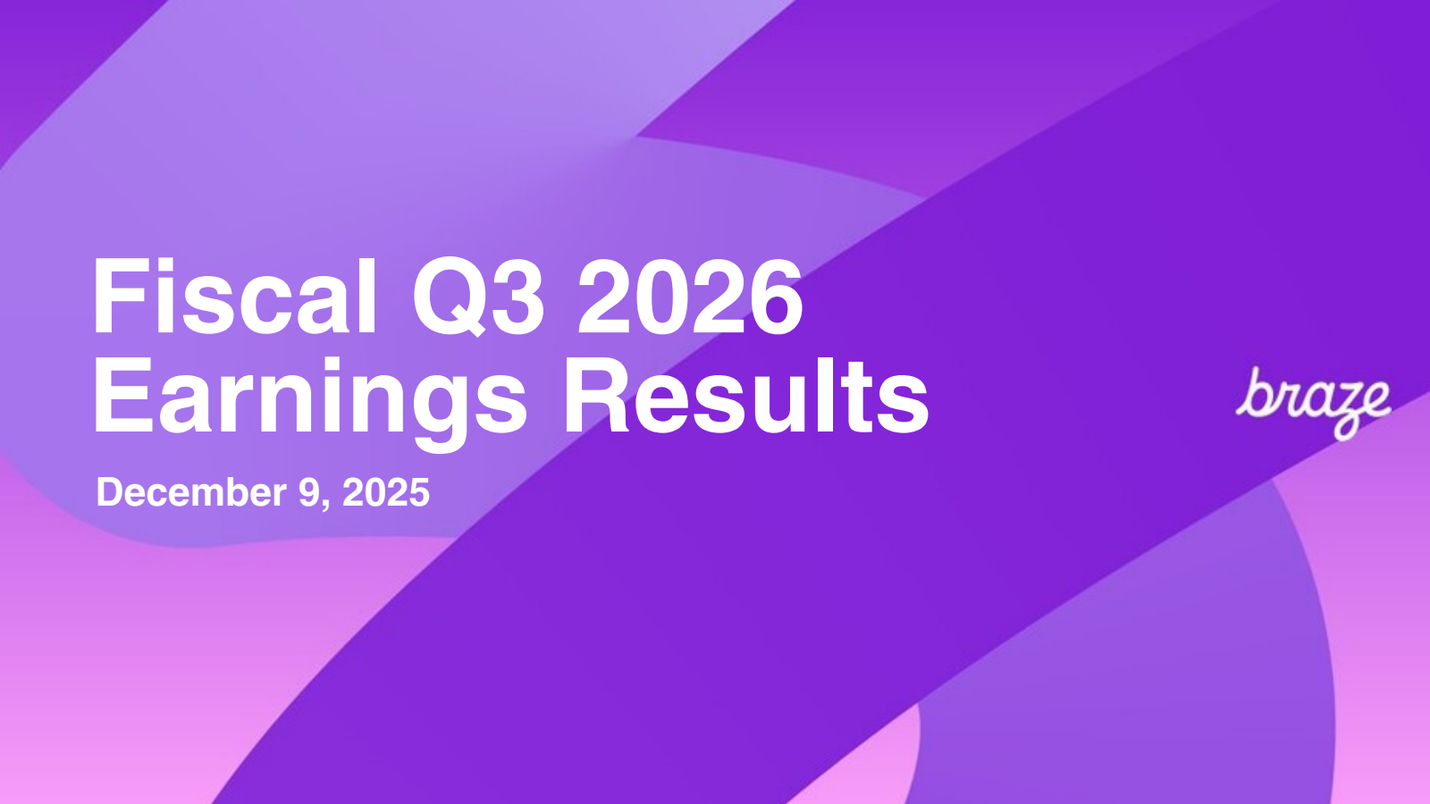 Braze's Q3 2026 Slide Deck